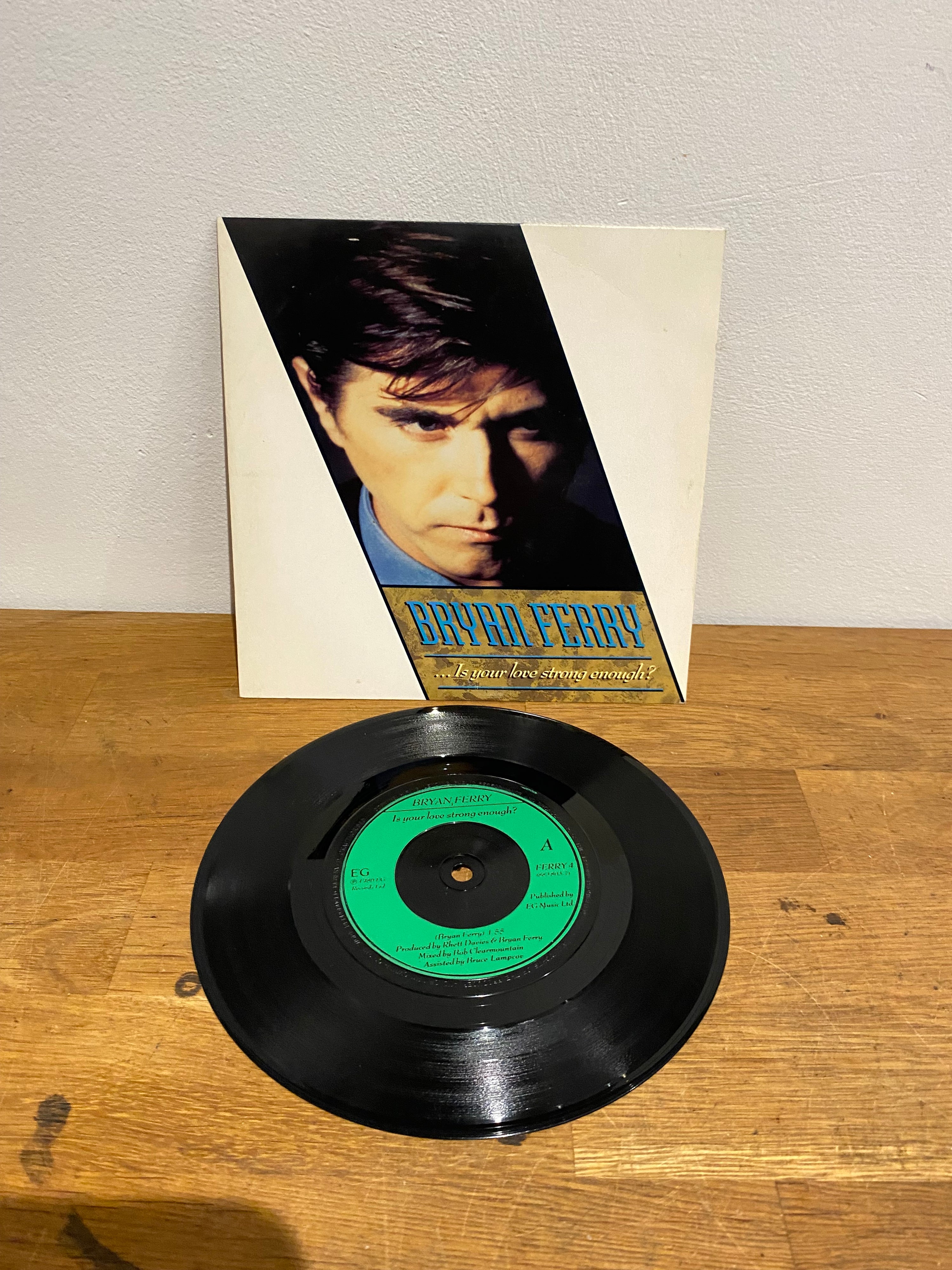 Bryan Ferry- Is your love strong enough? , 1986 EG records