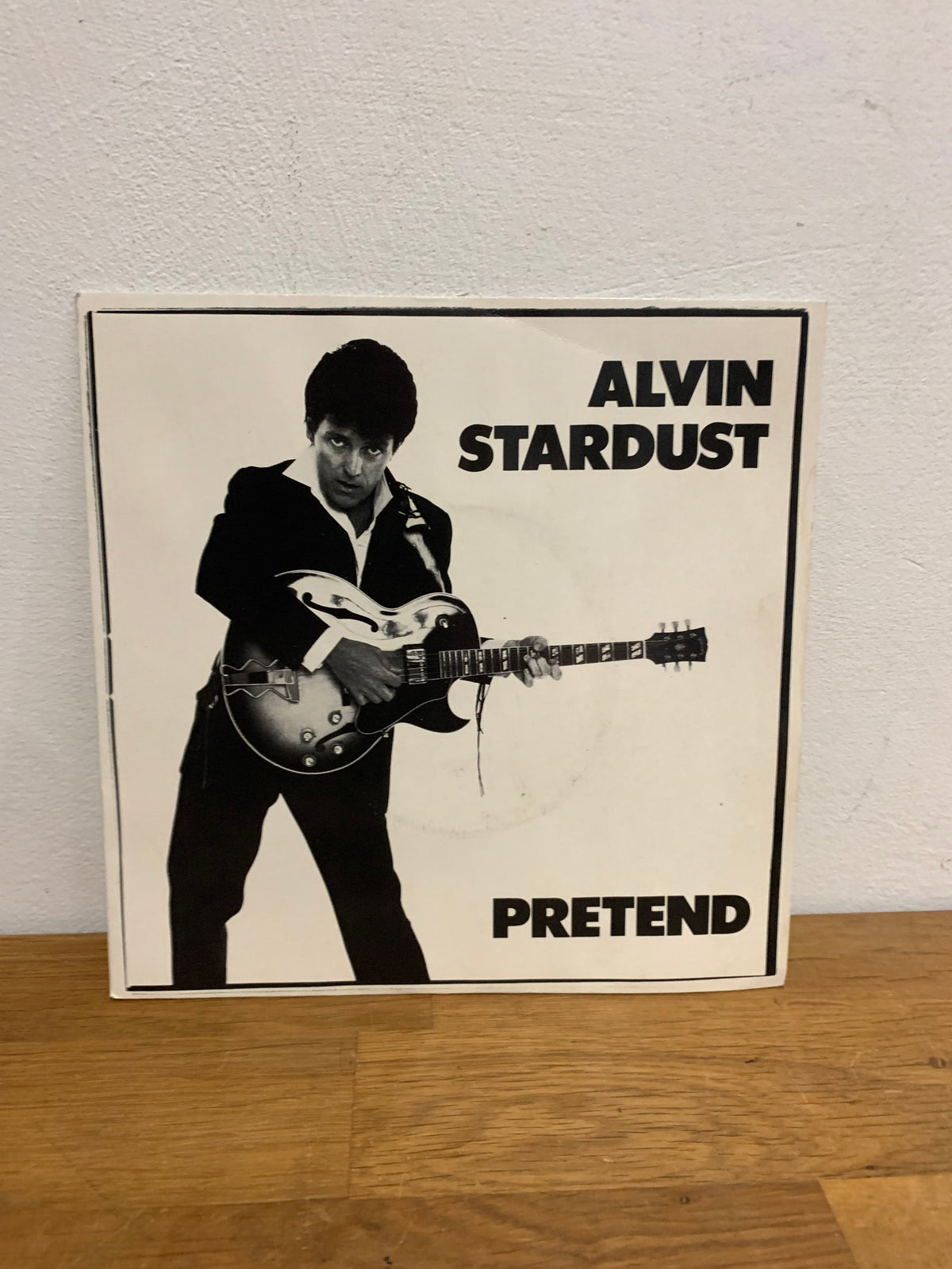 Alvin Stardust - Pretend , 7 inch single, 1981 Stiff Records, BUY 124