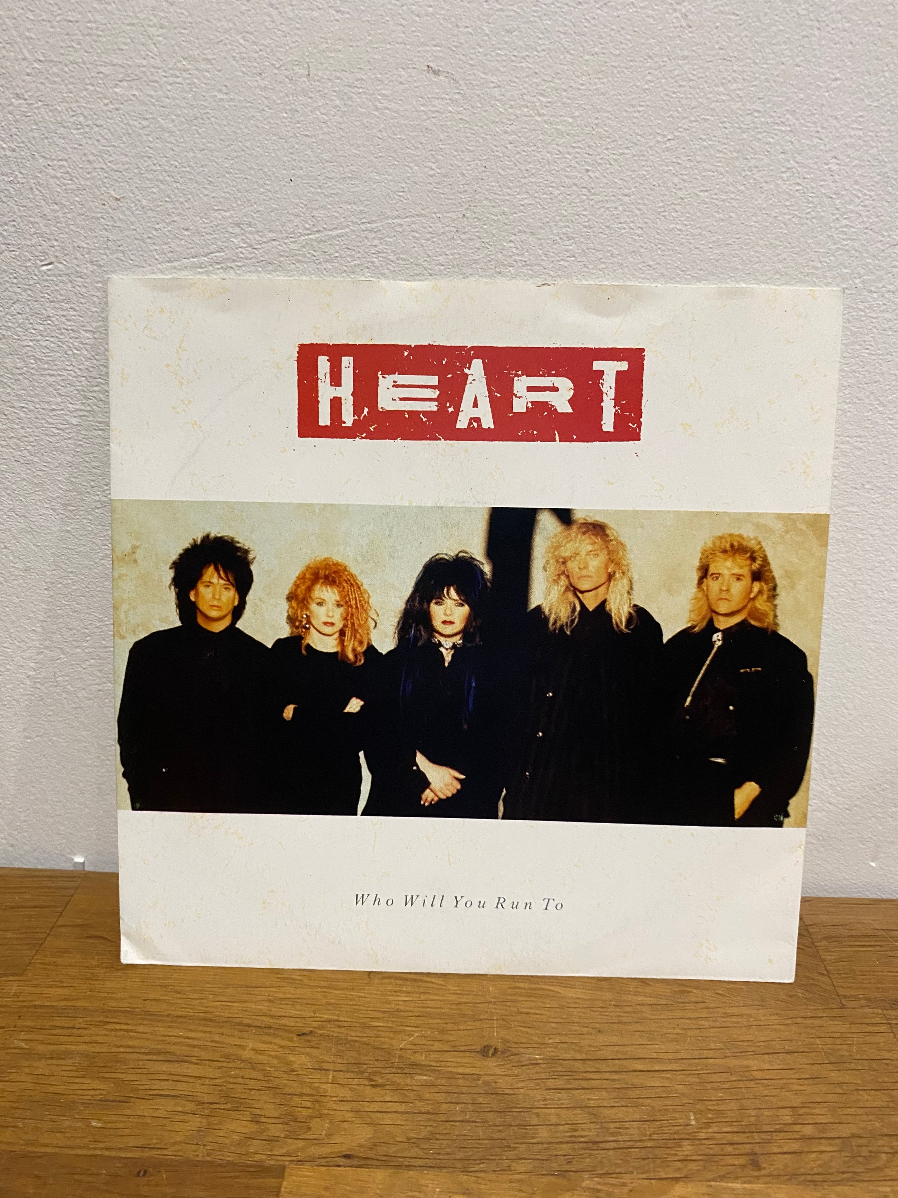 Heart - Who Will You Run To 7" Single (1987)