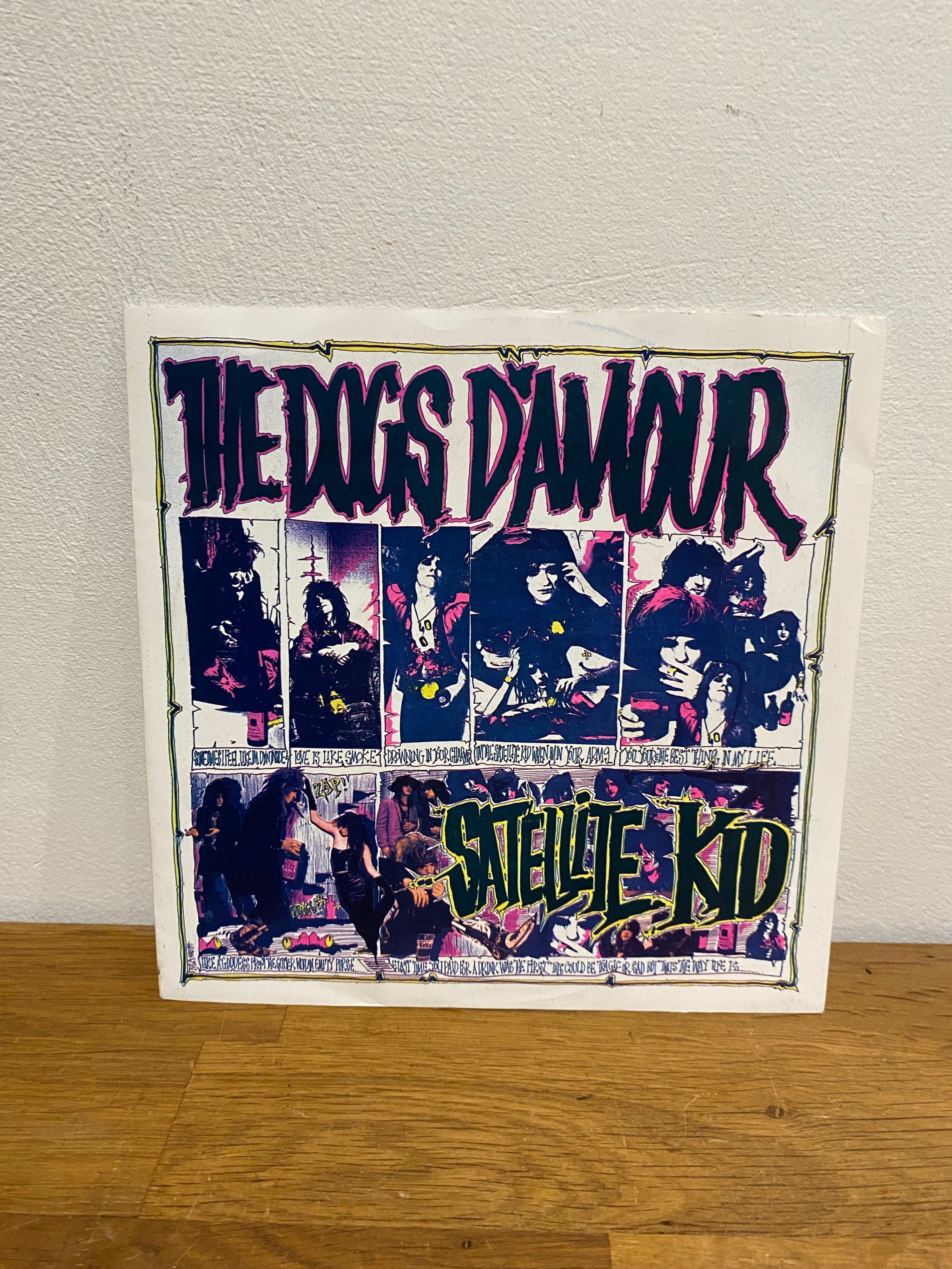 The Dogs D’Amour - Satellite Kid , 7” single, 1989 , China Records