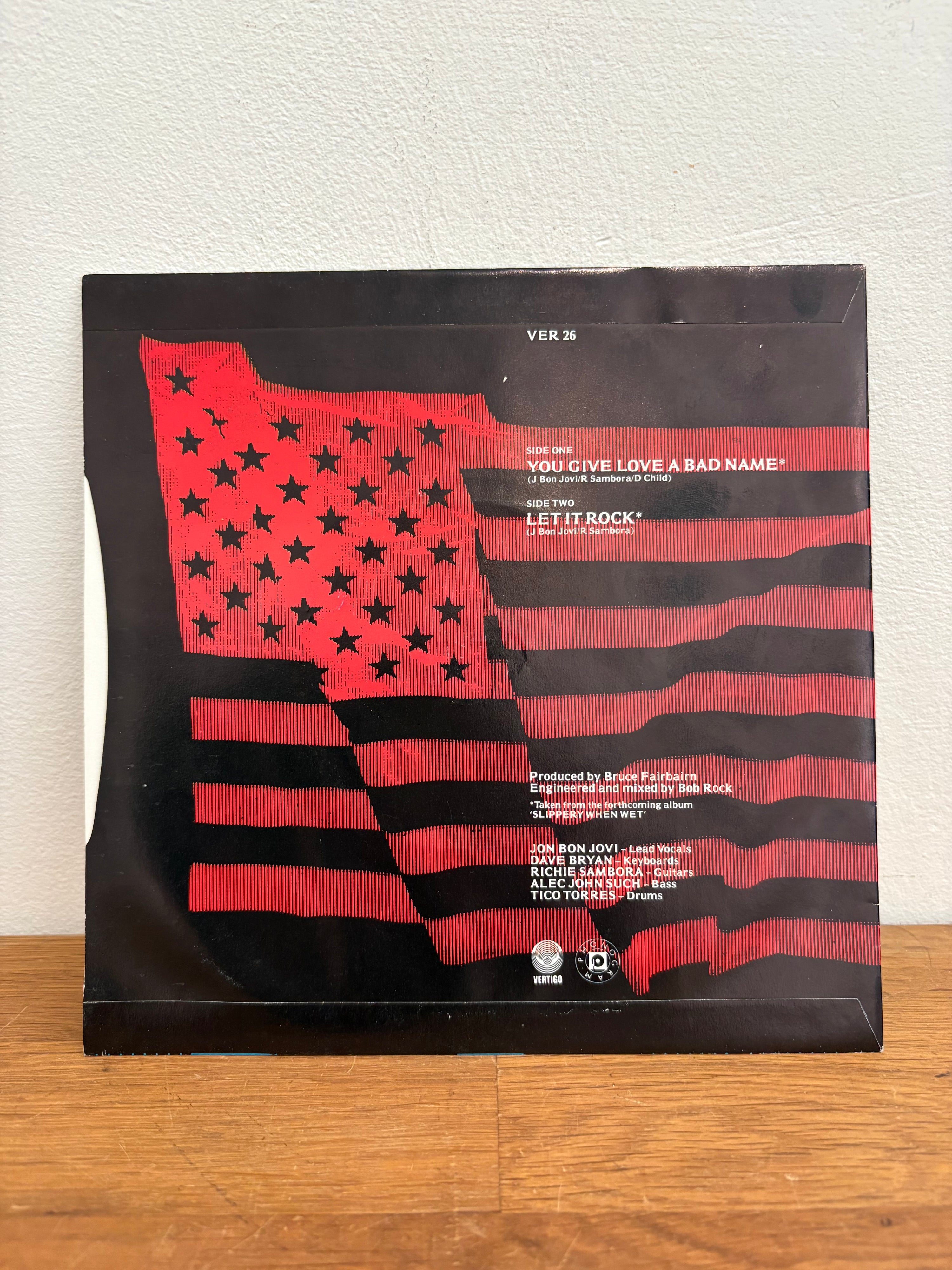 Bon Jovi - You give love a bad name, 7 inch single , 1986 Vertigo records.