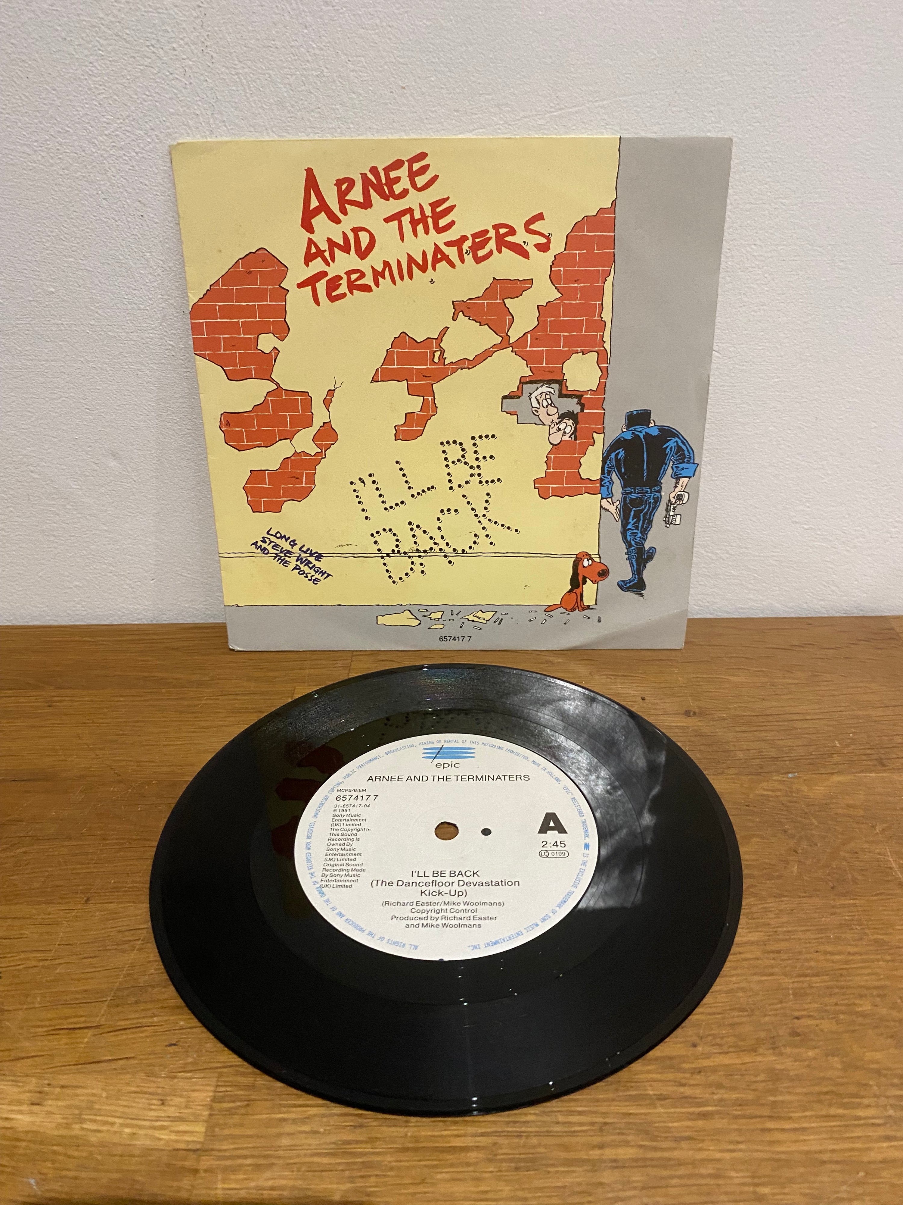 Arnie and the Terminaters- I’ll be back , 7 inch single, 1991