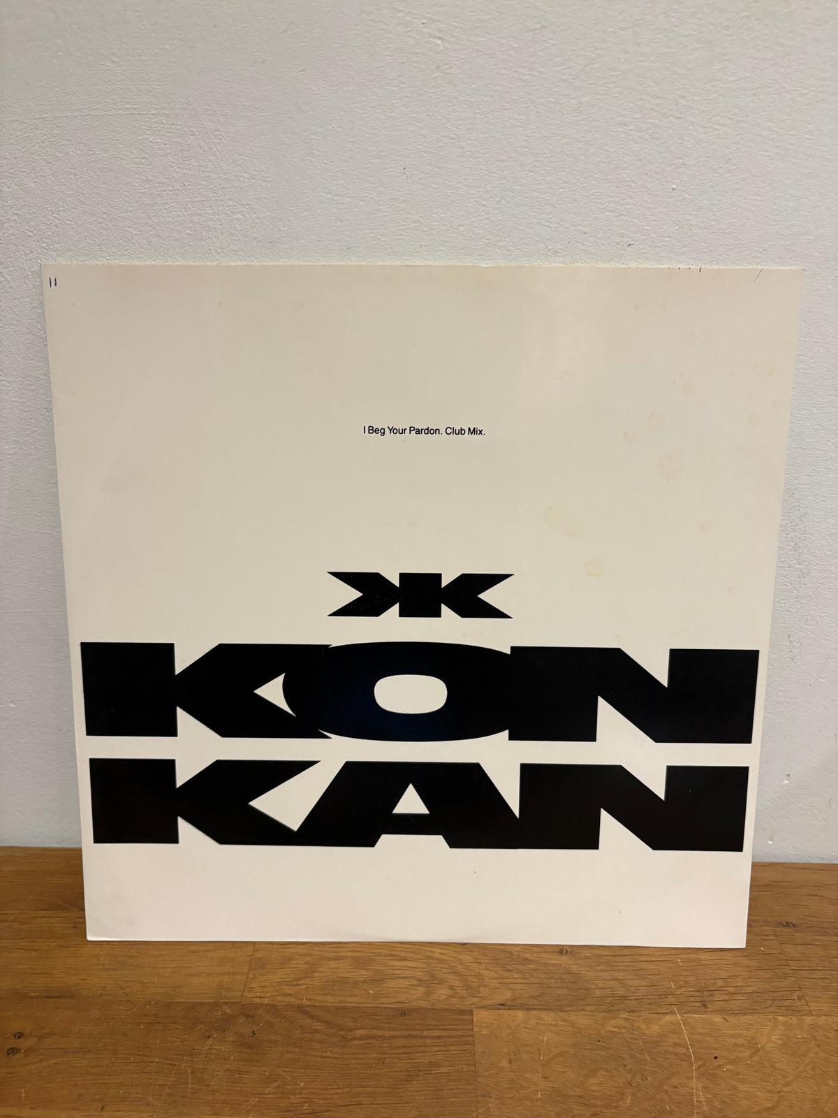 Kon Kan - I beg your pardon, club mix. 12 inch single, 1989 WEA records.