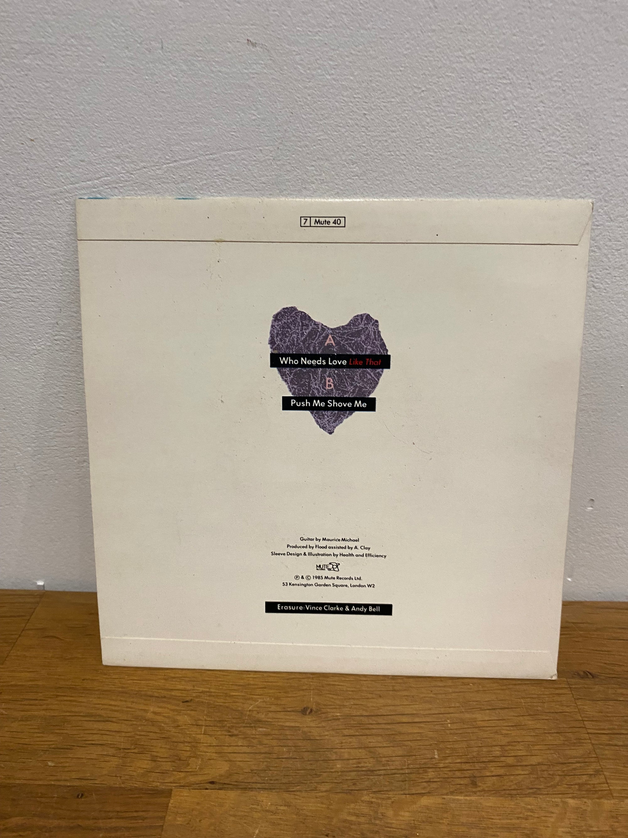 Erasure - Who needs love like that , 1985, 7Mute40