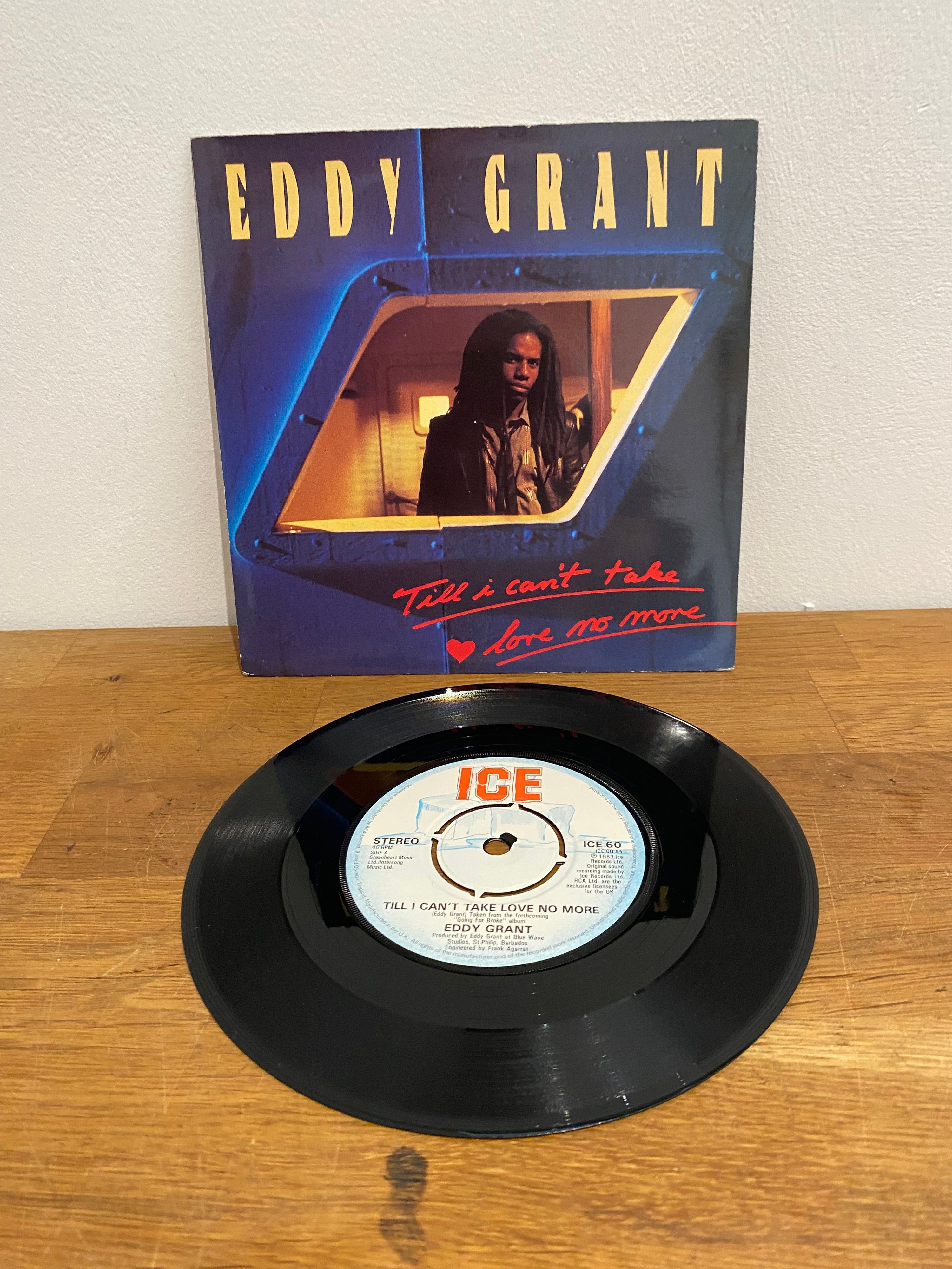 Eddy Grant - Till I can’t take love no more , 7” single, ICE records , 1983