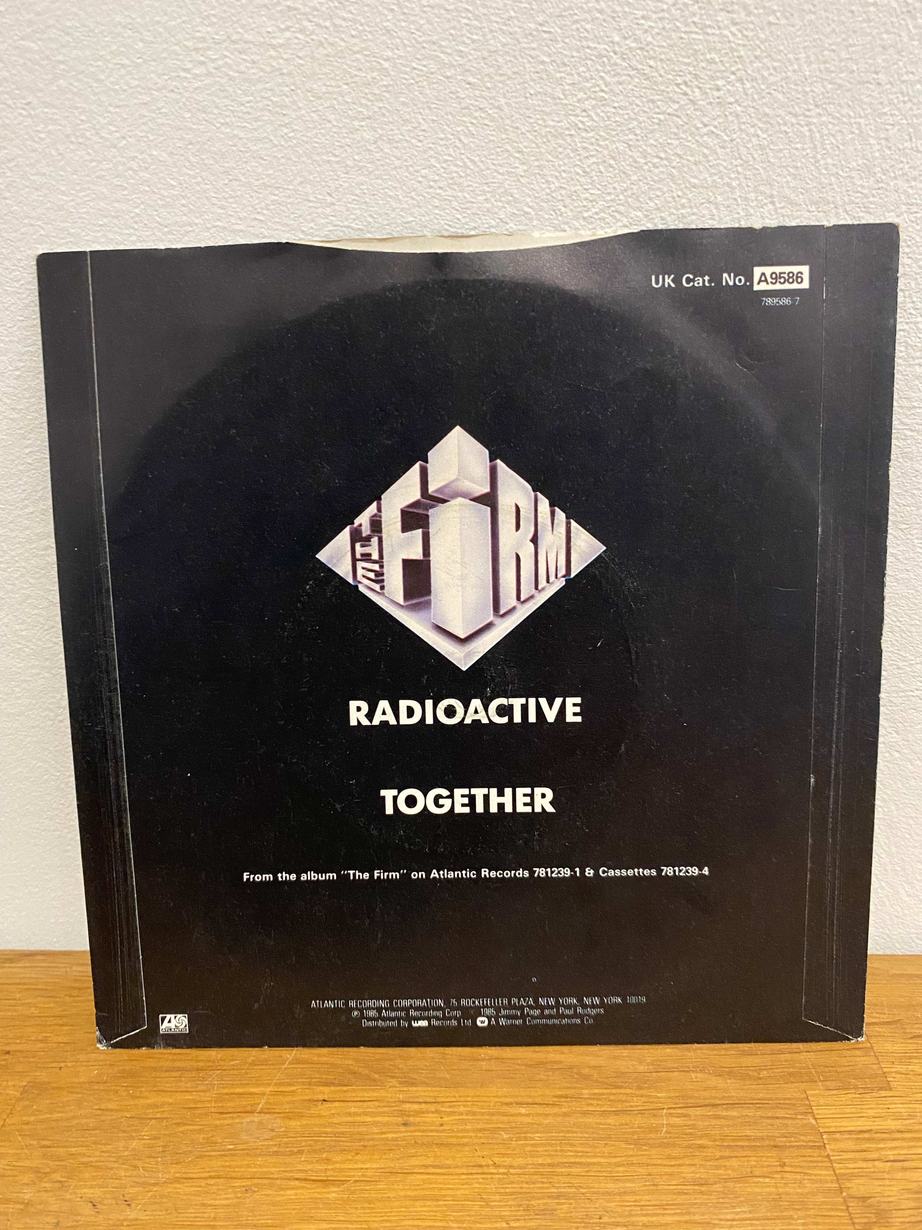 The Firm - Radioactive, 7” single, Atlantic, 1985