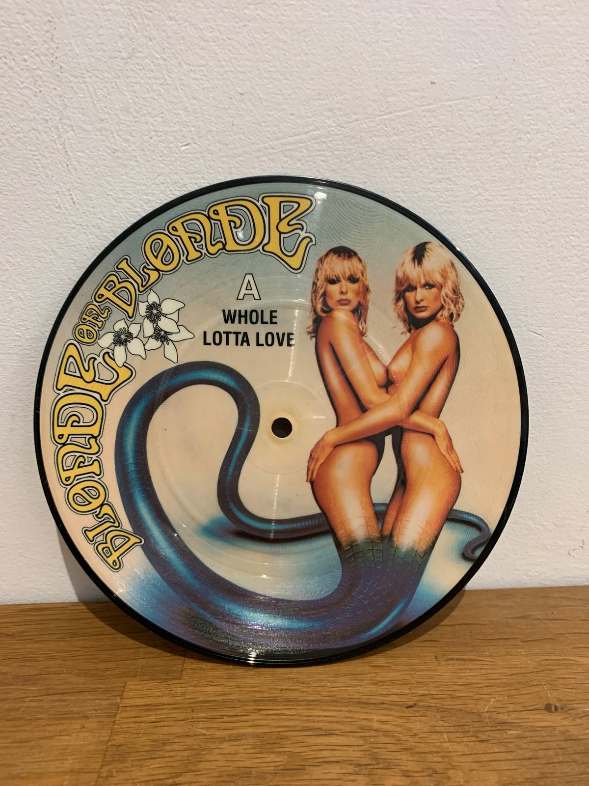 Blonde on Blonde - Whole Lotta Love , 7 inch picture disc , 1979 Pye Records.