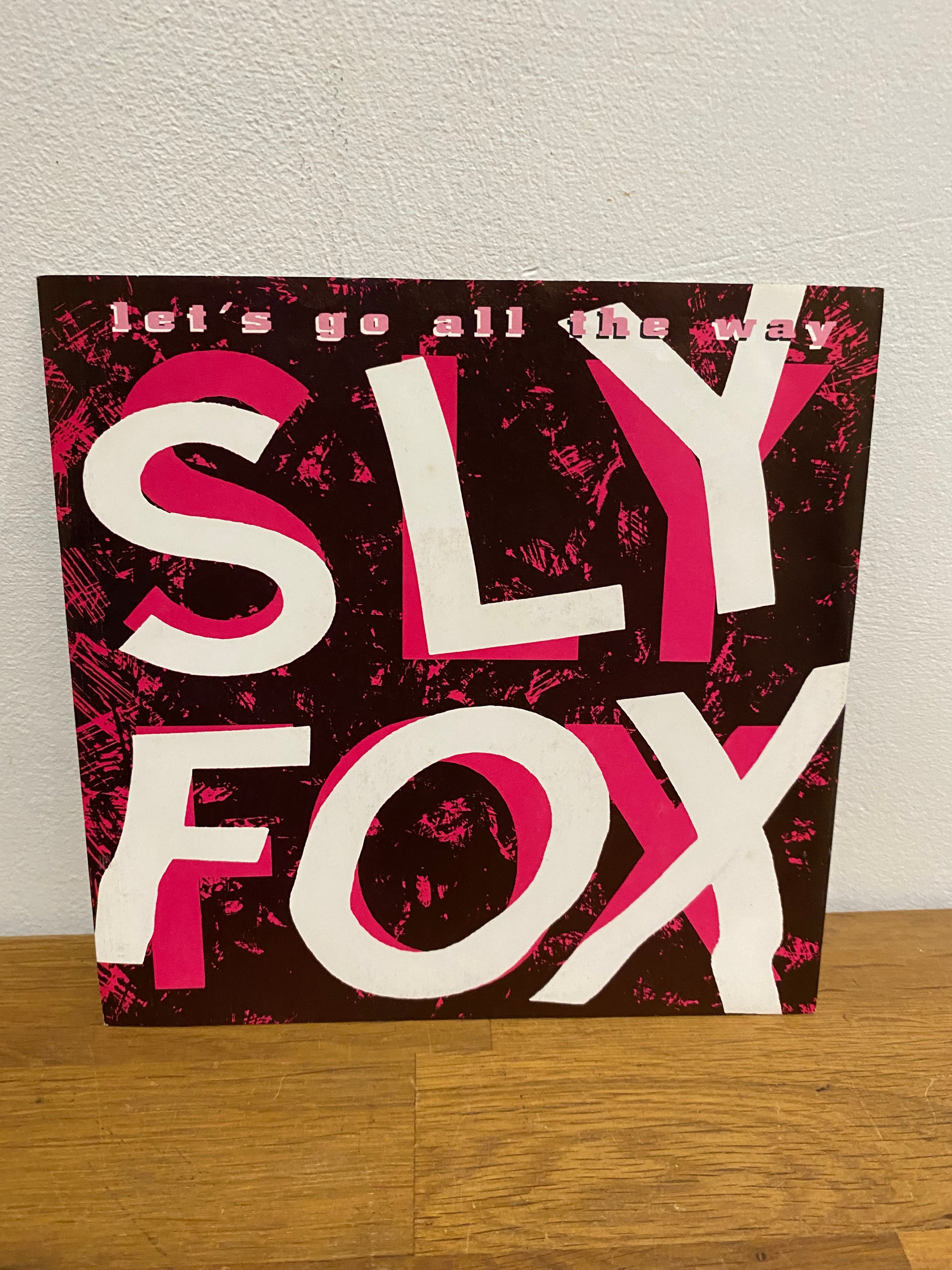 Sly Fox - Let's Go All The Way 7" Single (1985)